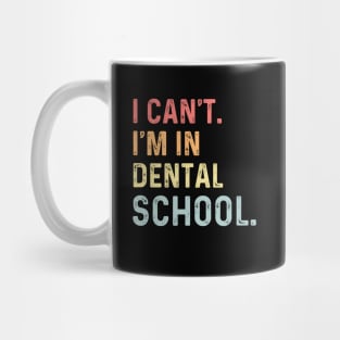 Dental school graduation students dental hygiene school mom Mug